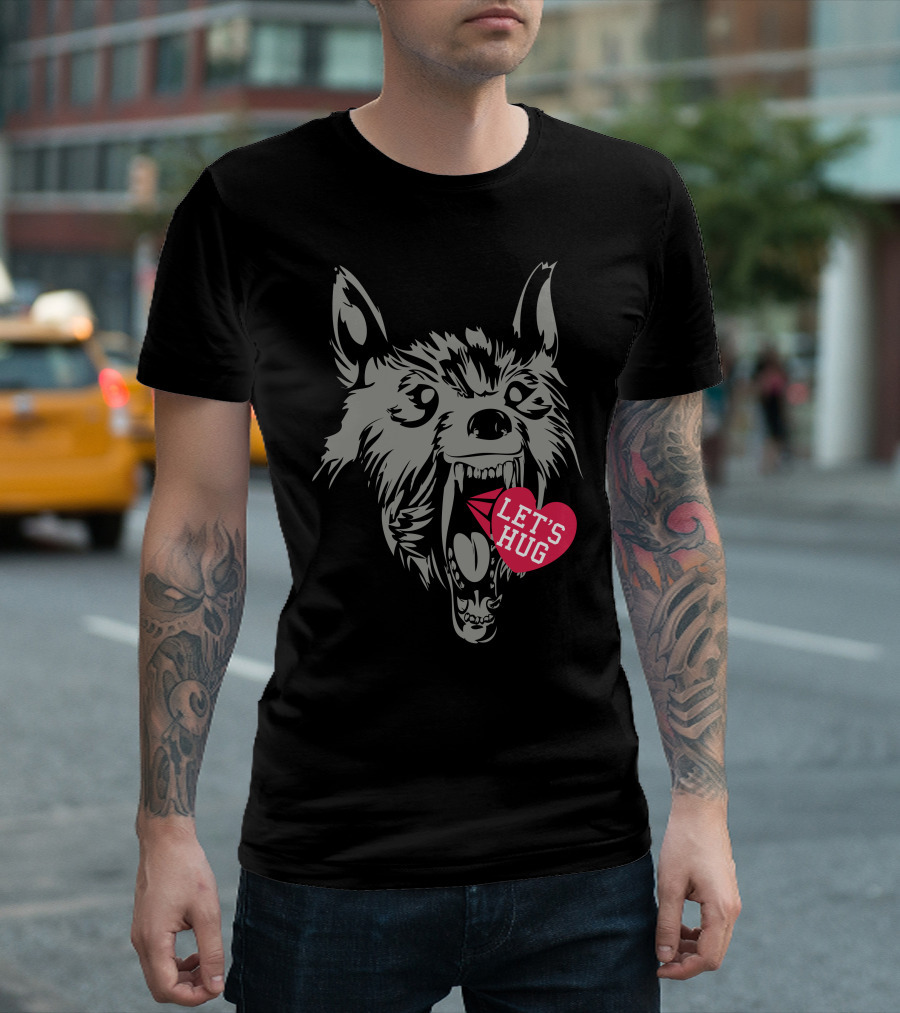 Let's Hug Screaming Wolf Love You T-Shirt