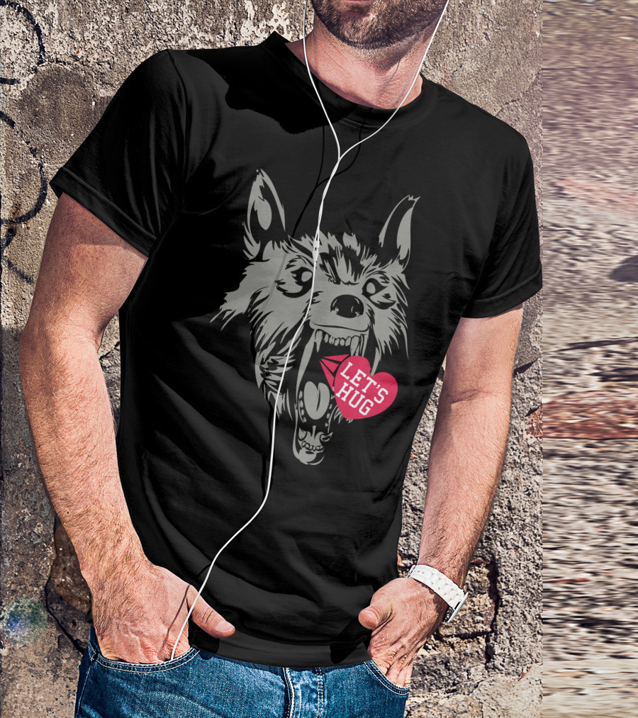 Let's Hug Screaming Wolf Love You T-Shirt
