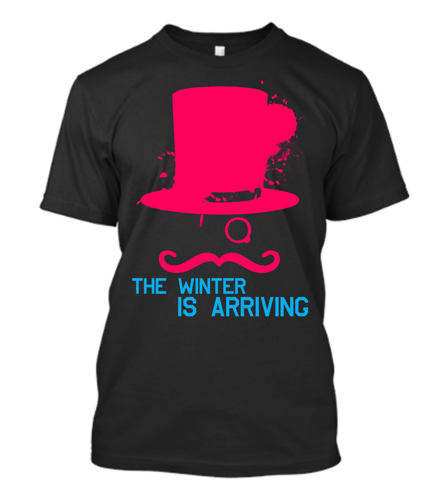 The Winter Is Arriving Mustache Top Hat T-Shirt