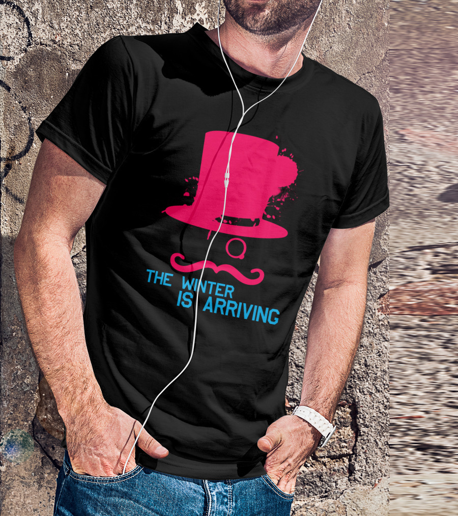 The Winter Is Arriving Mustache Top Hat T-Shirt