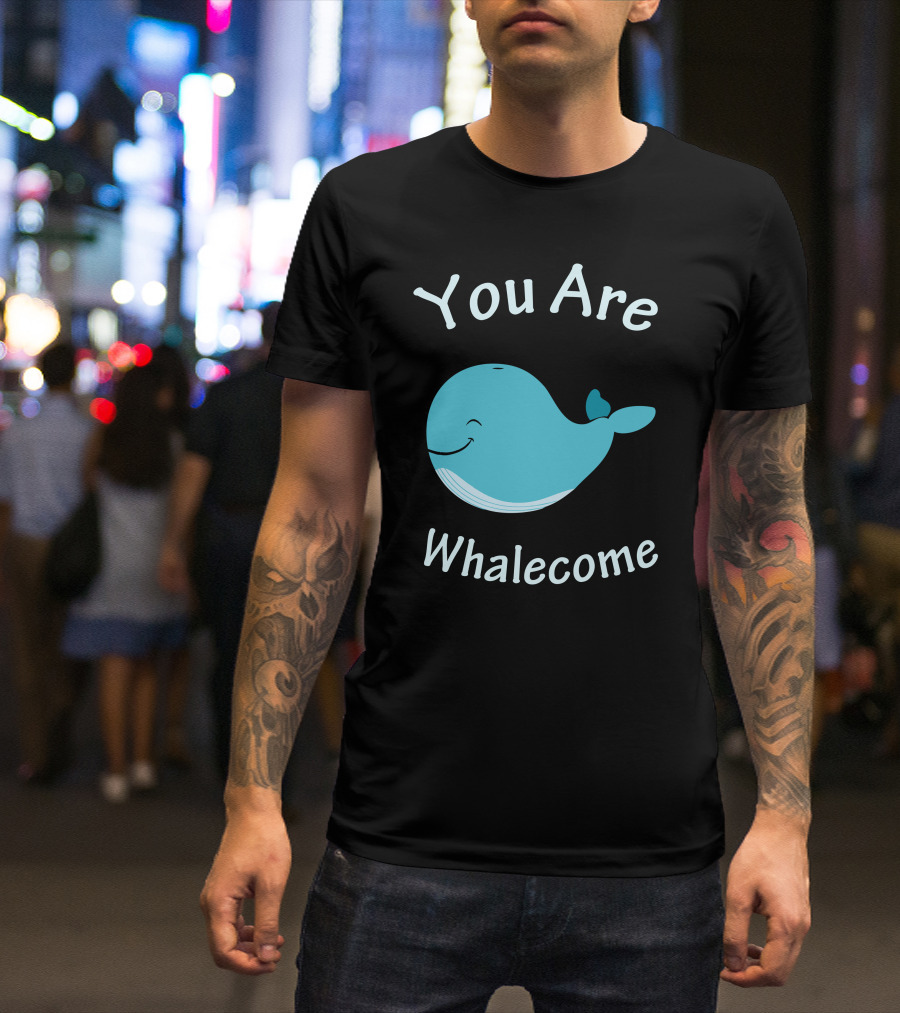 You Are Whalecome Blue Smiling Whale T-Shirt