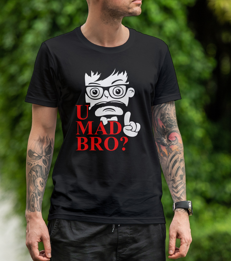 U Mad Bro Mustache Glasses Cartoon Character T-Shirt