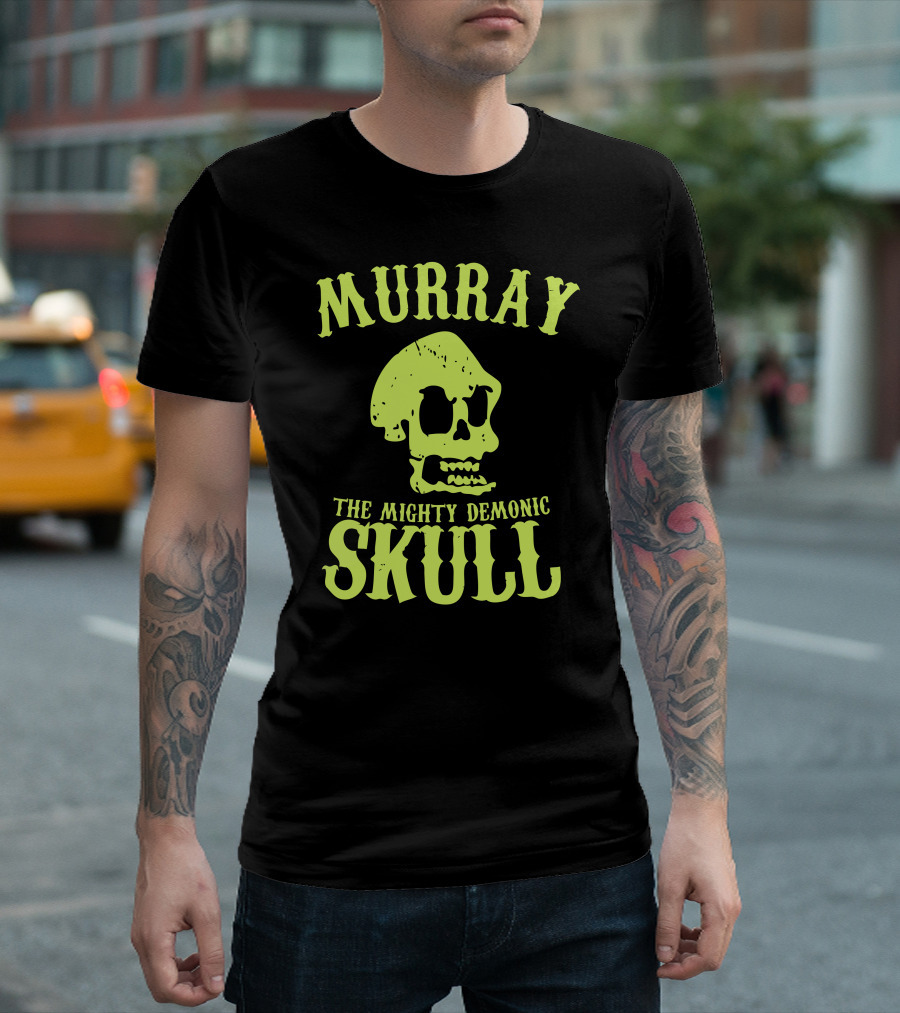 Murray The Mighty Demonic Skull T-Shirt