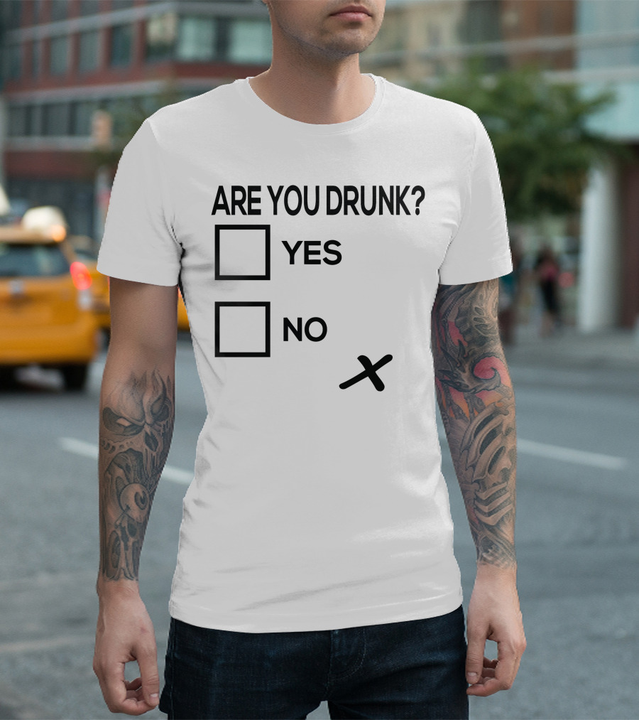 Are You Drunk Yes No Check Mark Box X T-Shirt