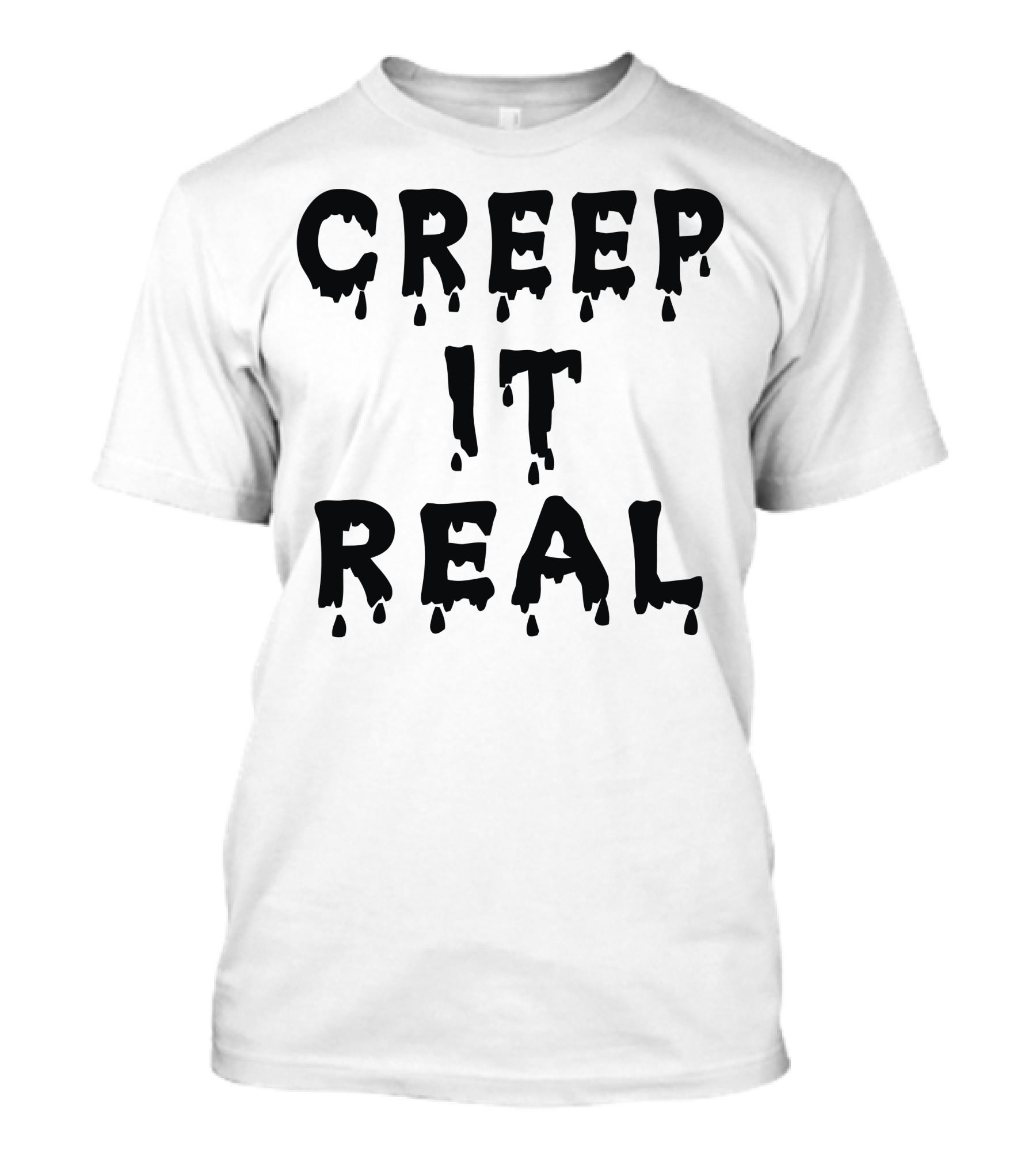 Creep It Real Dripping Letters Halloween T-Shirt