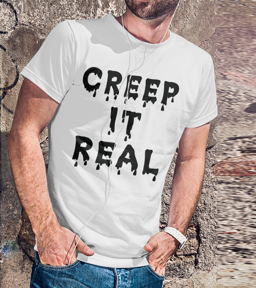 Creep It Real Dripping Letters Halloween T-Shirt