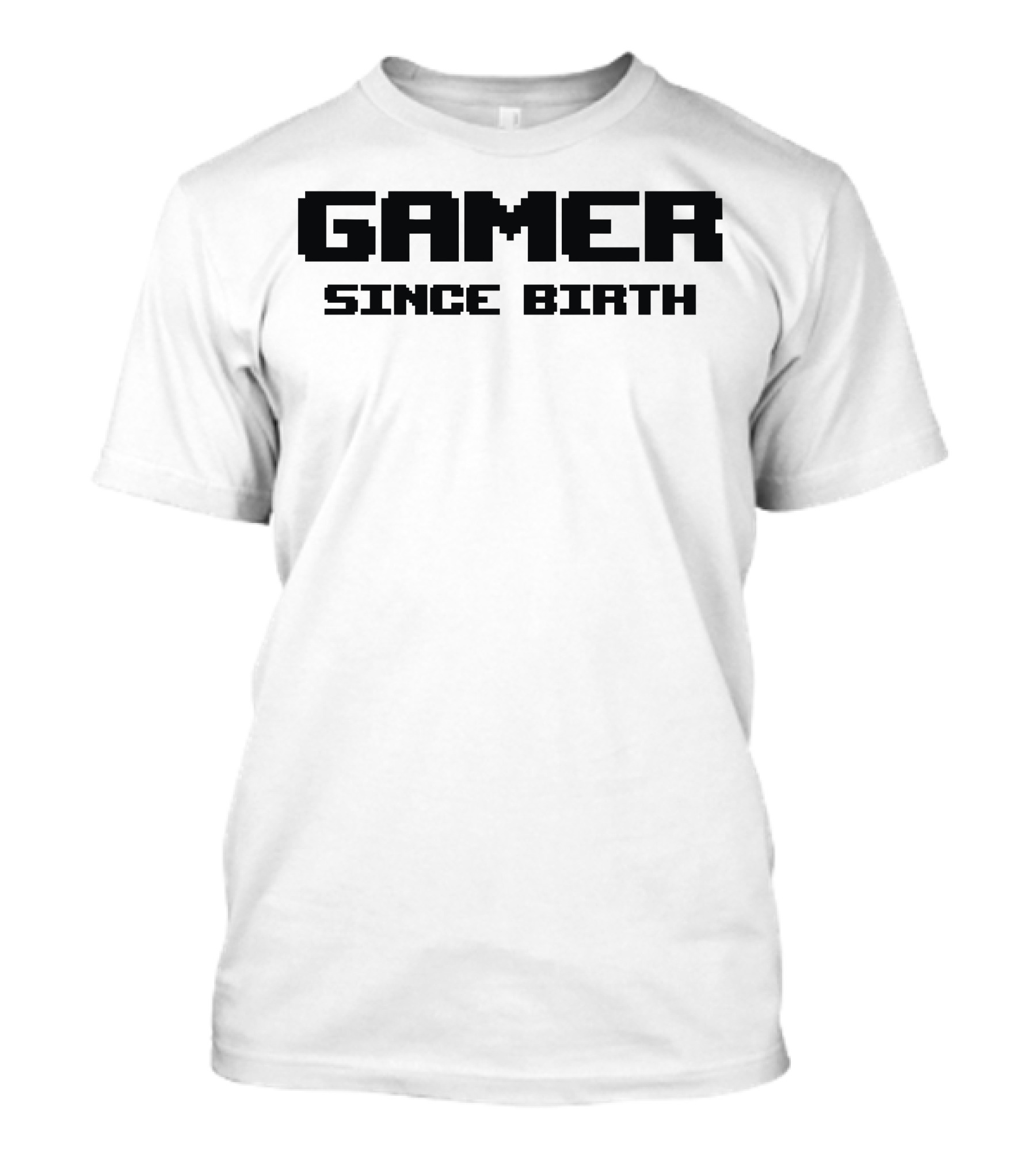 Gamer Since Birth Retro Gaming Pixel Text T-Shirt