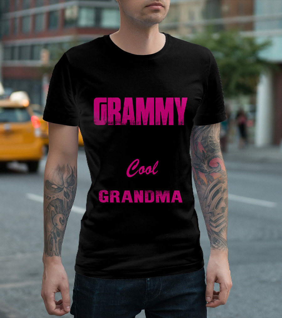 I'm Called Grammy Because I'm Way Too Cool to Be Called Grandma T-Shirt