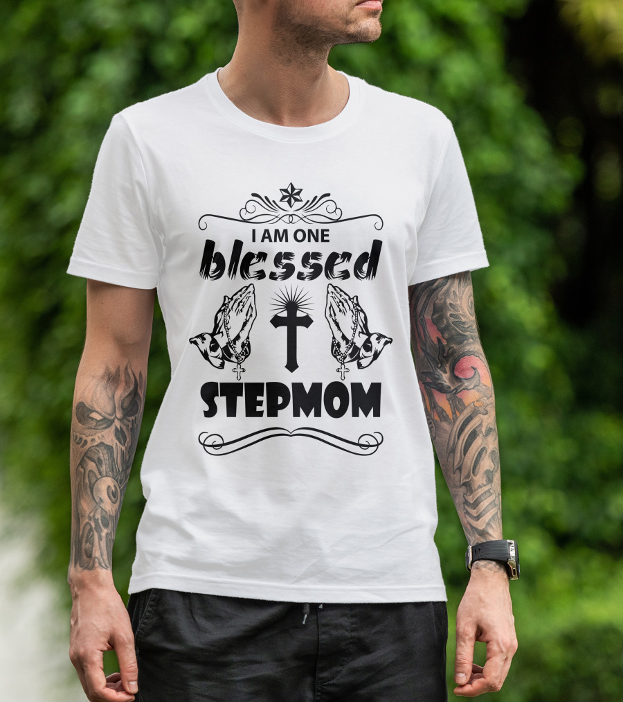 I Am One Blessed Stepmom Praying Hands Cross Star T-Shirt