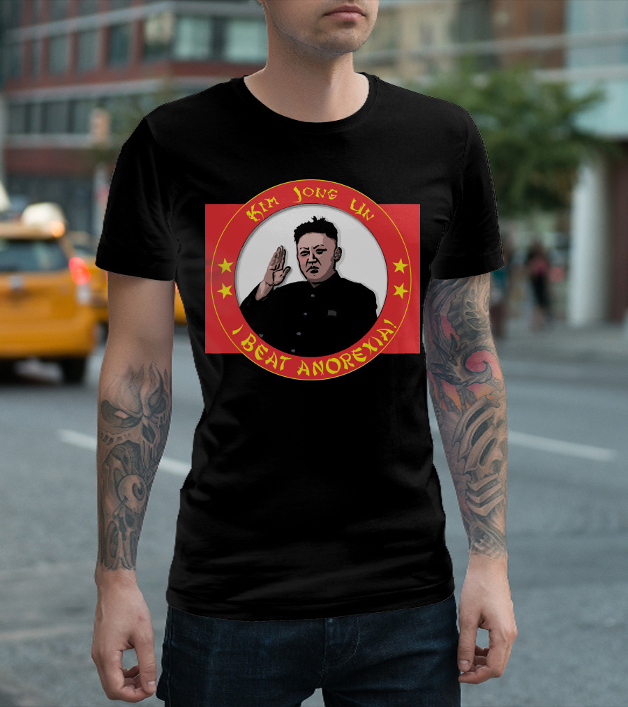 Kim Jong Un I Beat Anorexia T-Shirt