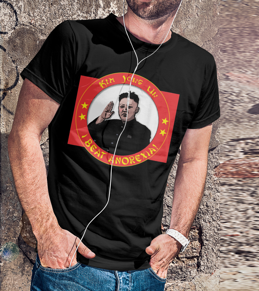 Kim Jong Un I Beat Anorexia T-Shirt