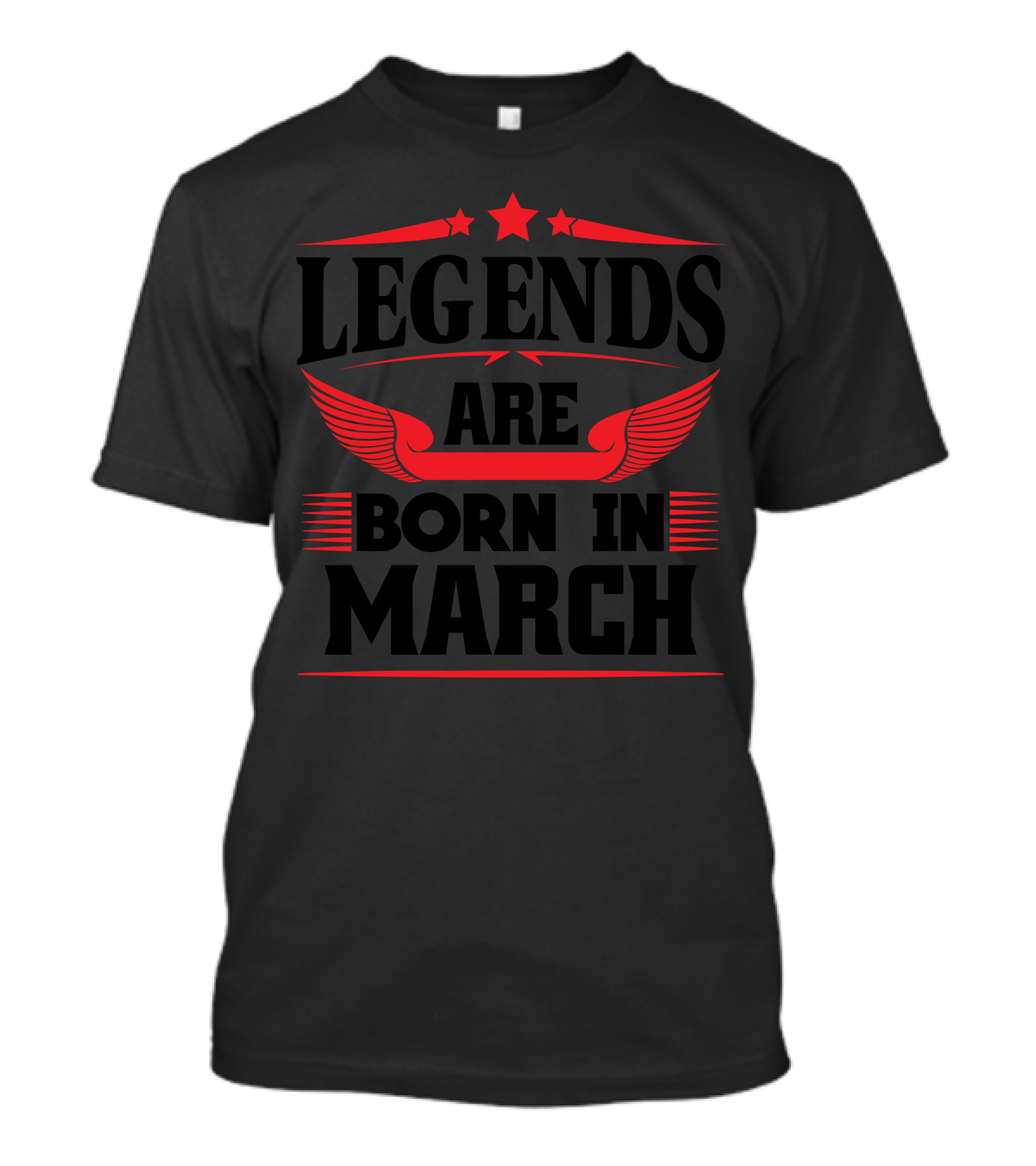 Legends Are Born In March Red Stars Wings Text T-Shirt