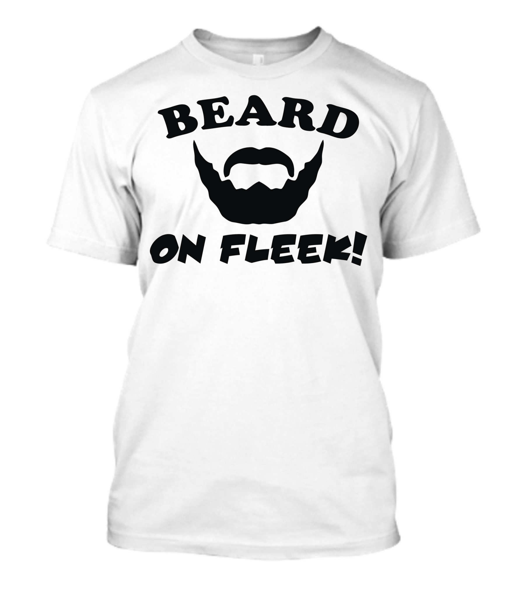 Beard On Fleek Mens Beard T-Shirt