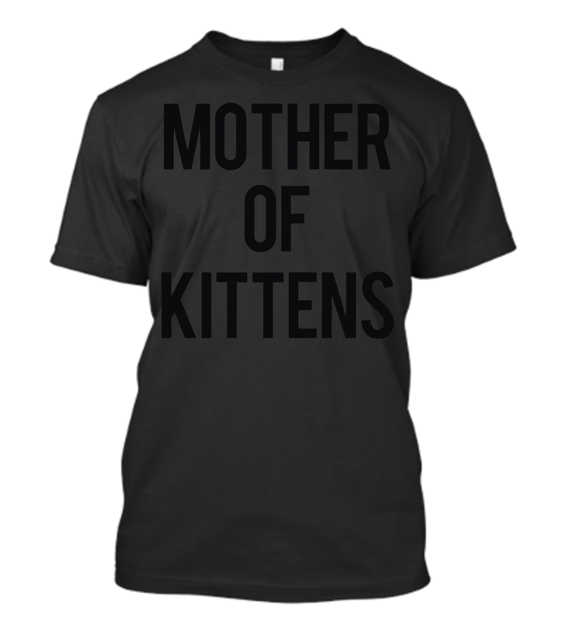 Mother Of Kittens T-Shirt