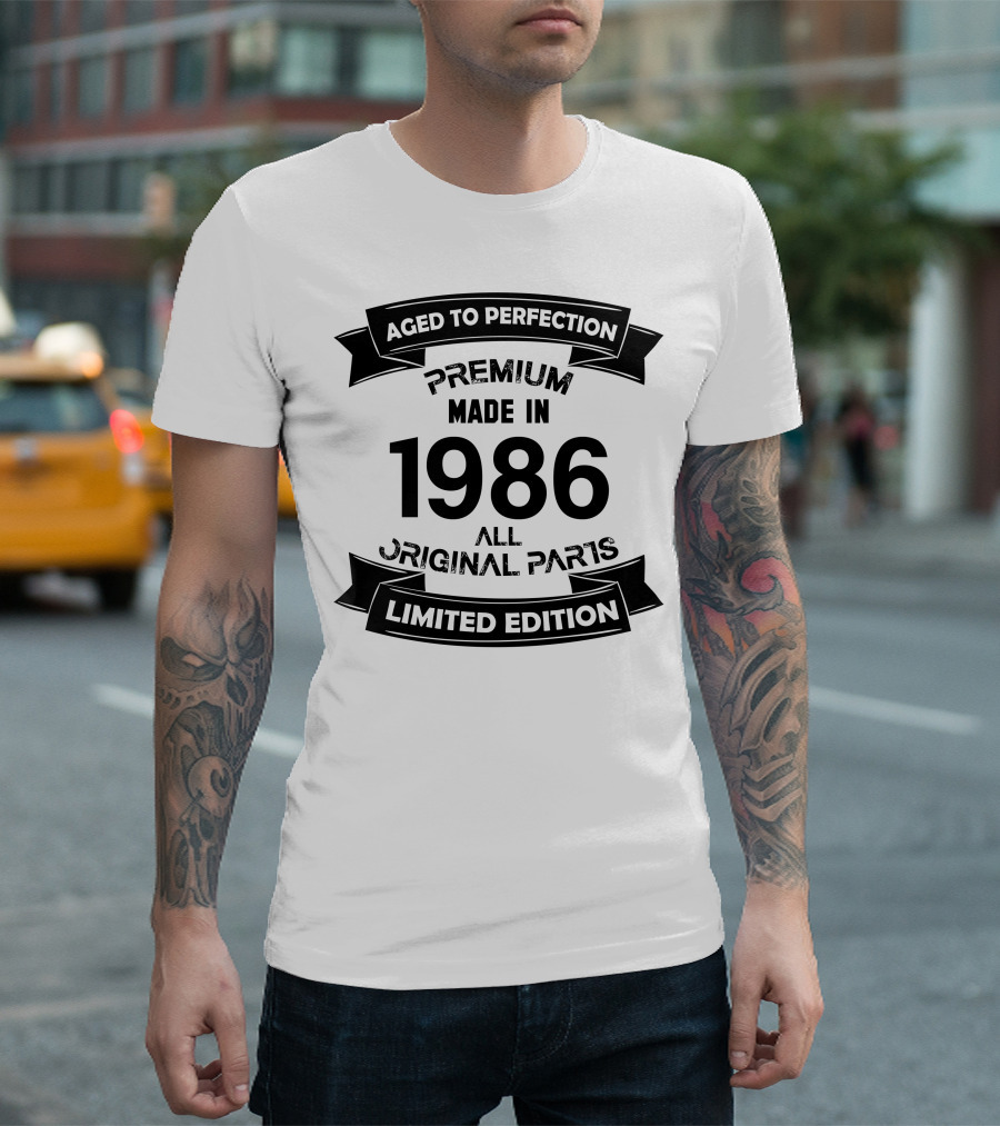 Aged To Perfection Premium Made In 1986 All Original Parts T-Shirt