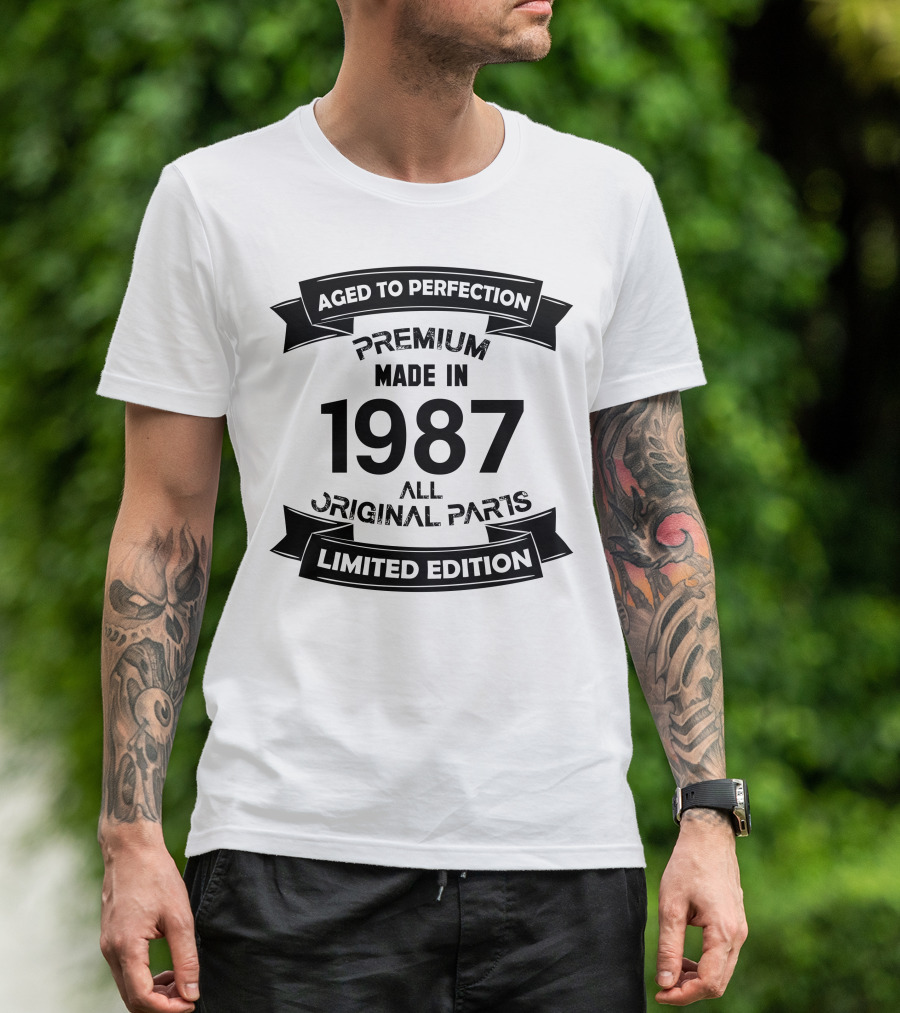 Aged To Perfection Premium Made In 1987 All Original Parts T-Shirt