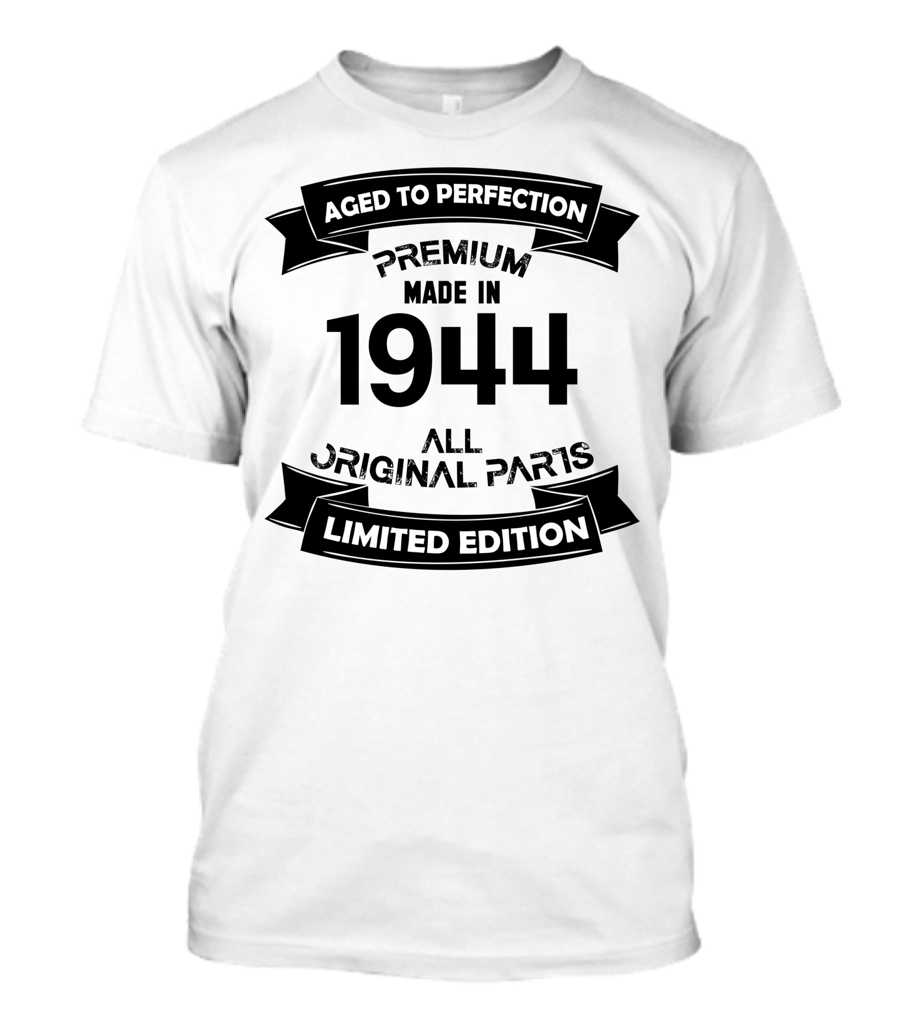 Aged To Perfection Premium Made In 1944 All Original Parts T-Shirt