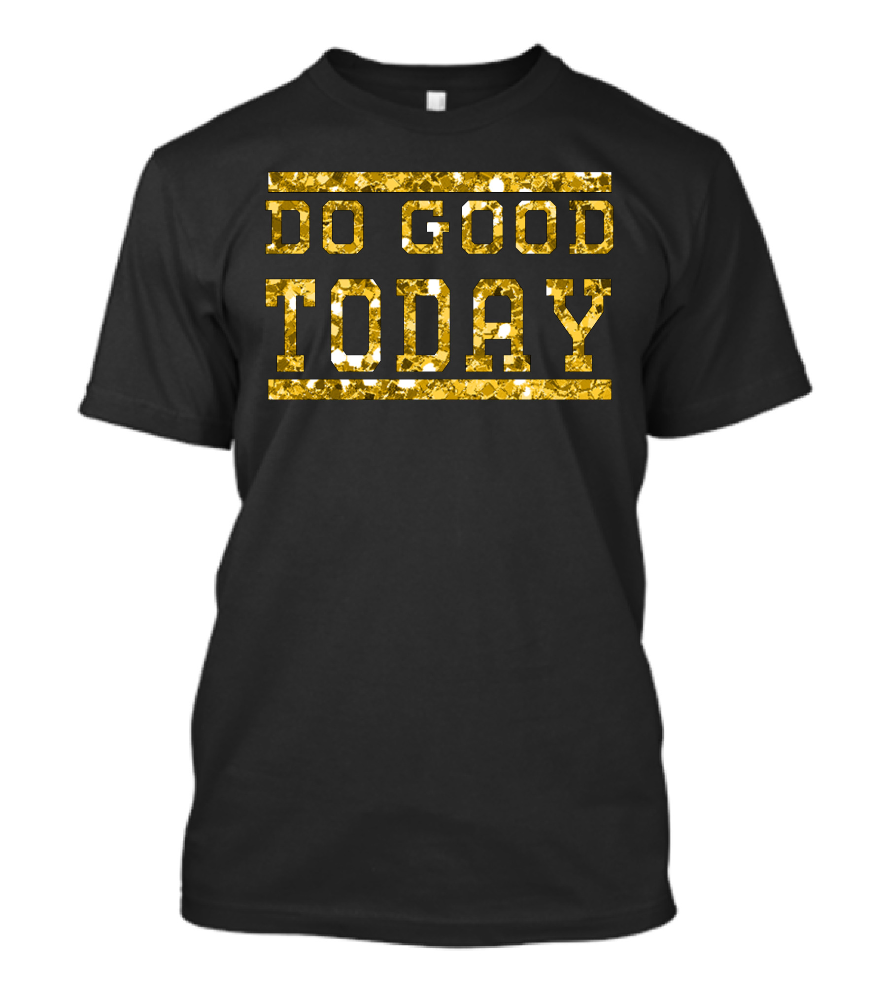 Do Good Today Glitter Gold T-Shirt