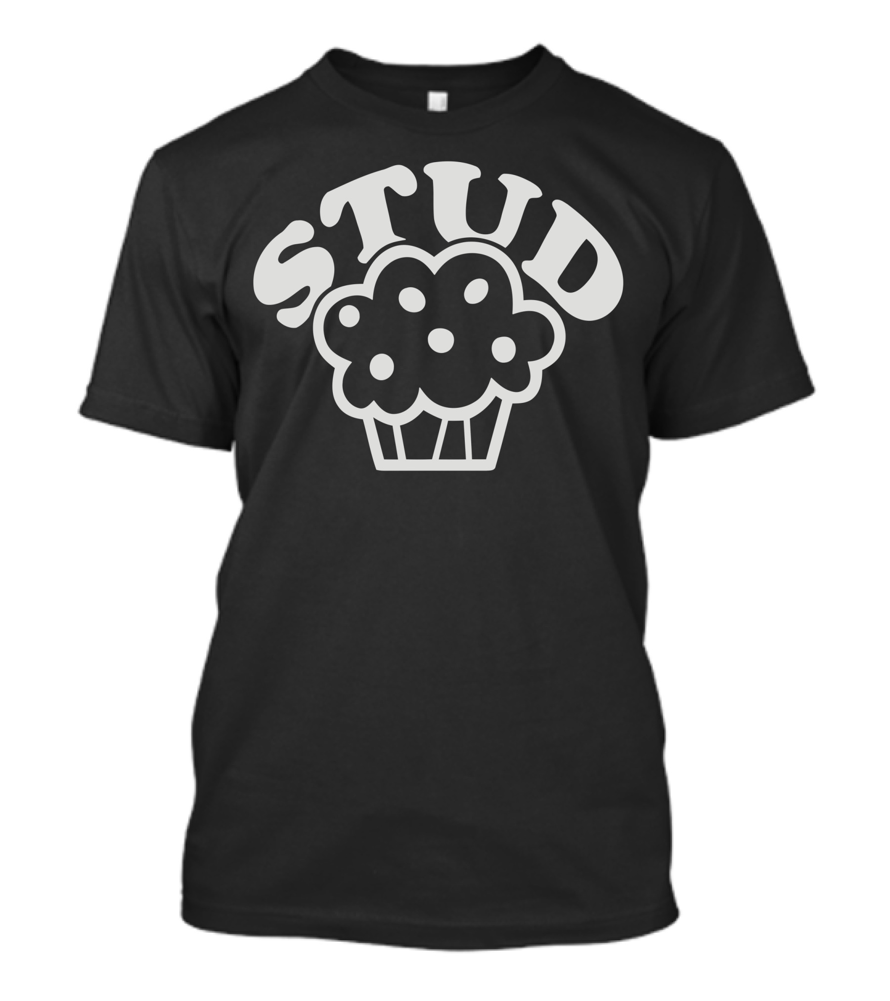 Stud Muffin Cool Awesome T-Shirt