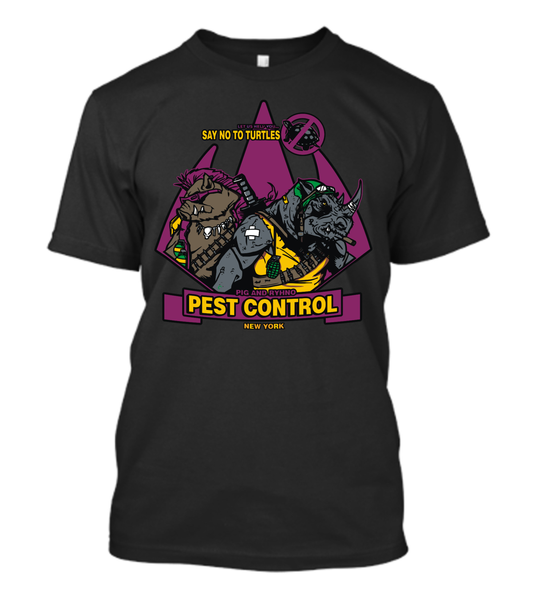 Say No To Turtles Pig And Rhino Pest Control New York T-Shirt