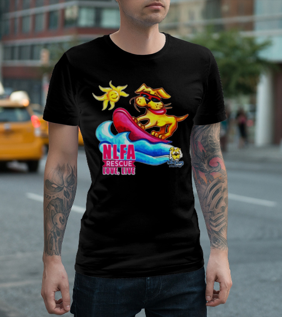 NLFA Rescue Love Live Surfing Dog With Sunglasses T-Shirt