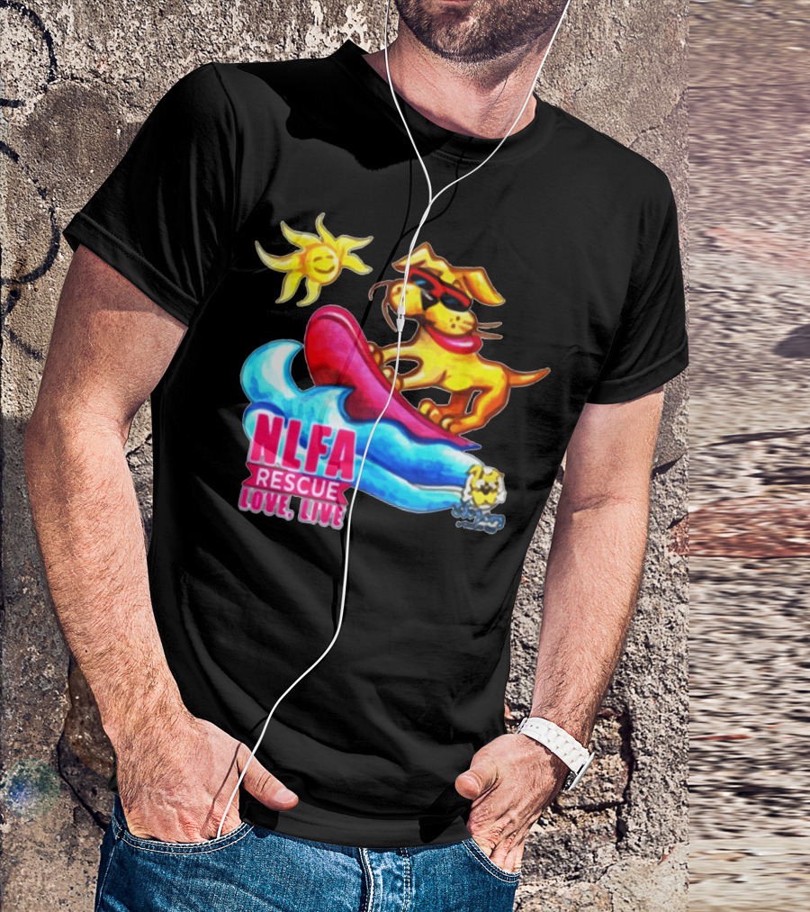NLFA Rescue Love Live Surfing Dog With Sunglasses T-Shirt