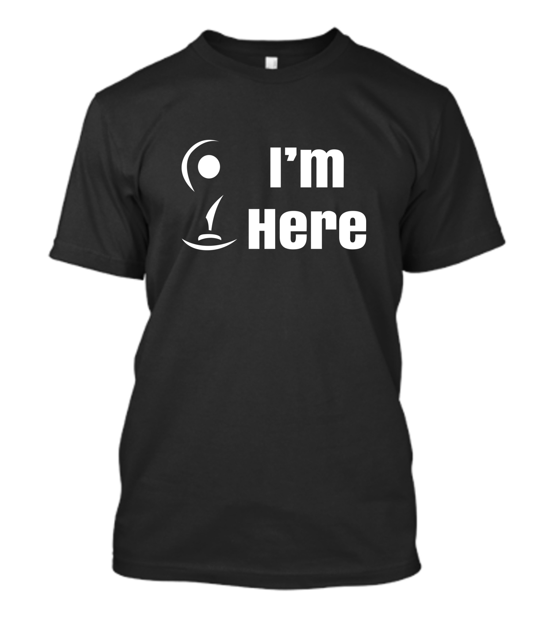 I'm Here Map Pin T-Shirt