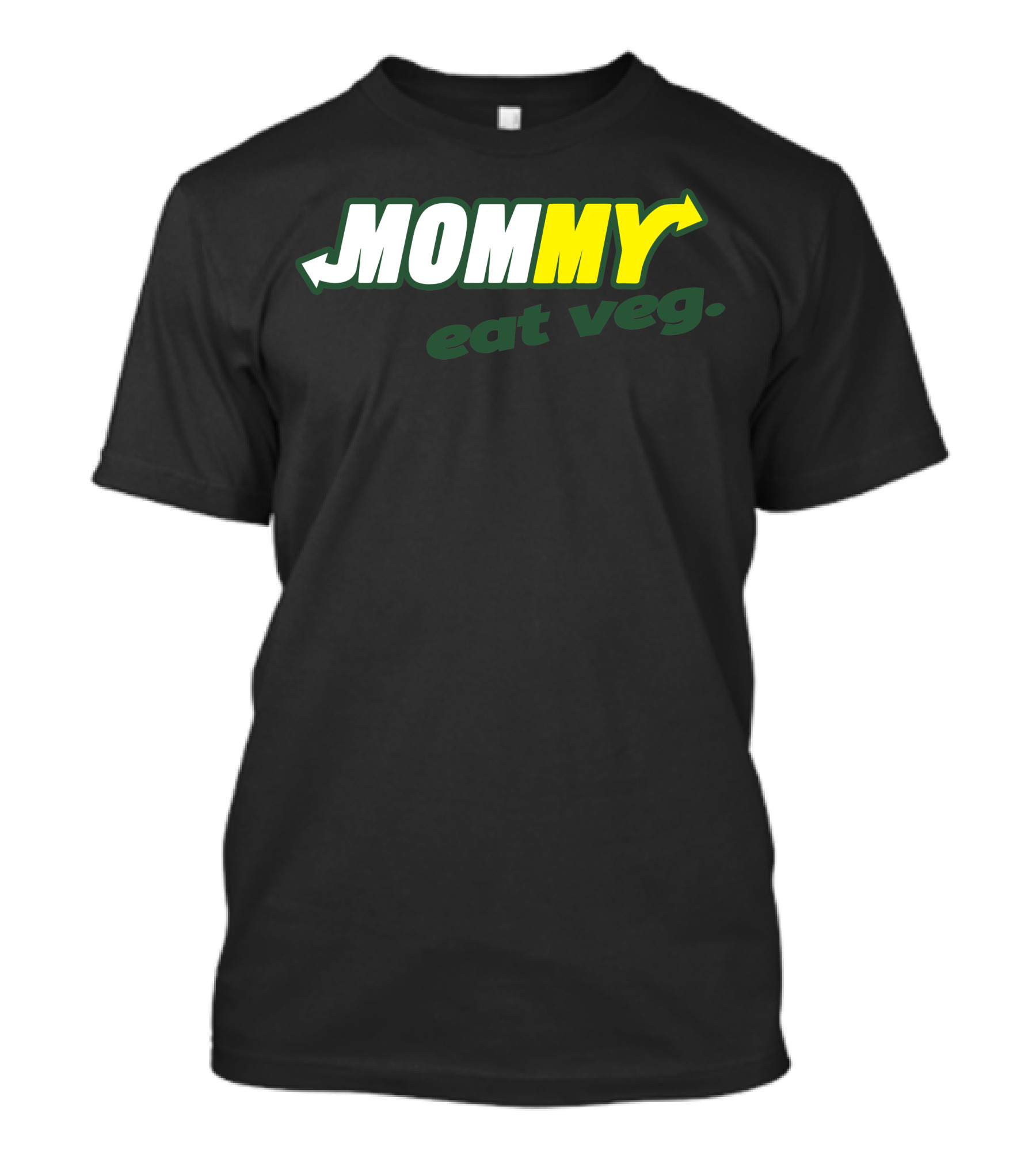 MOMMY Eat Veg Message Playful Arrows T-Shirt