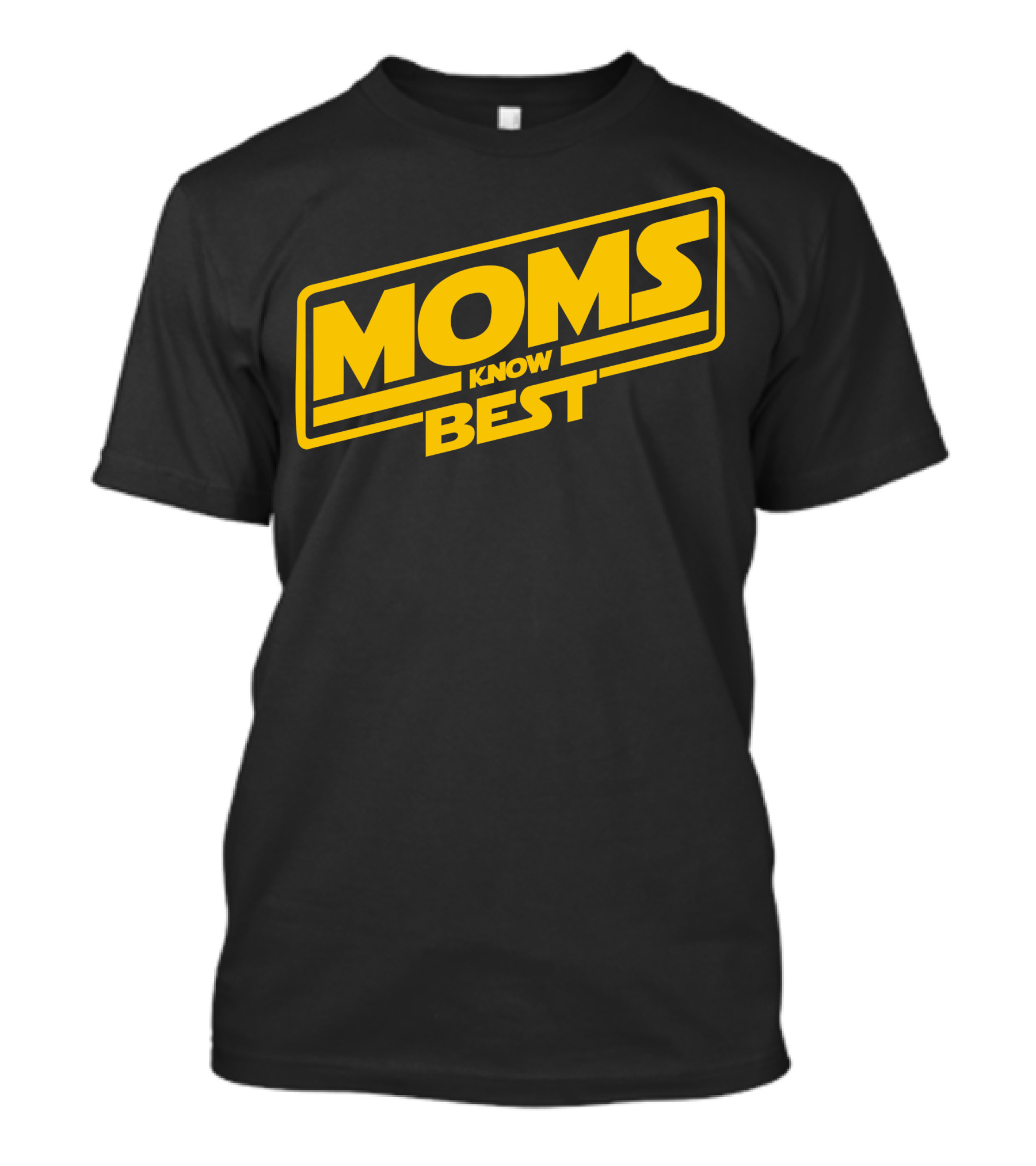 Star Wars Moms Know Best T-Shirt