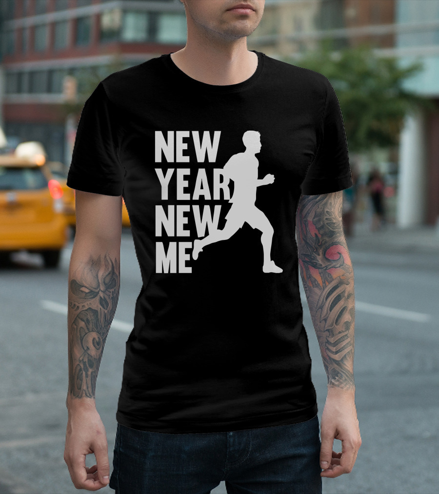 NEW YEAR NEW ME RUNNING FITNESS MOTIVATION T-Shirt