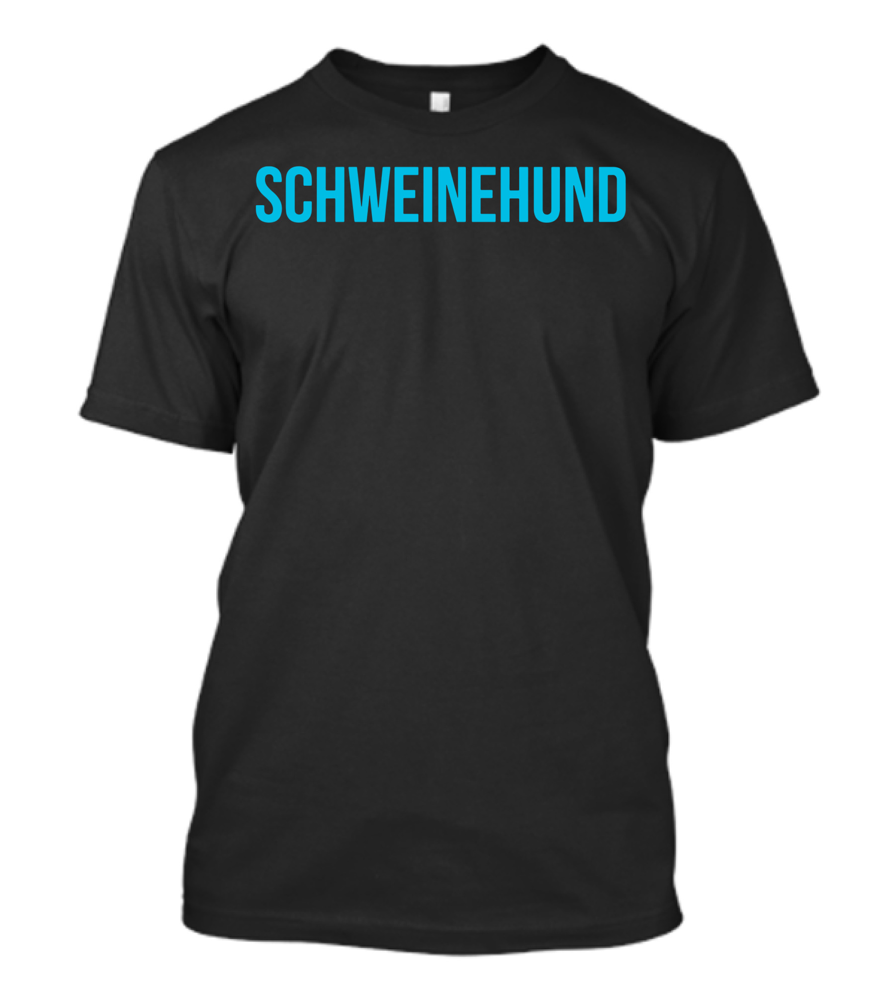 Schweinhund Funny Cool Anti T-Shirt