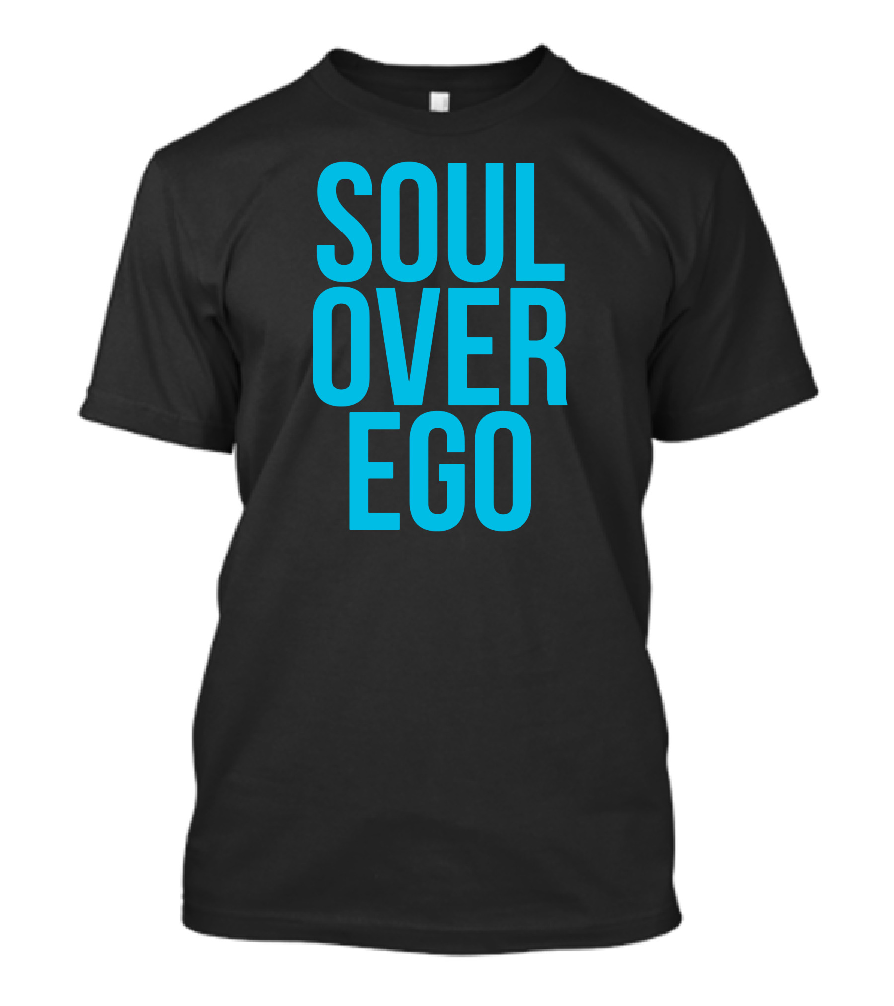 Soul Over Ego Funny Cool Spiritual T-Shirt