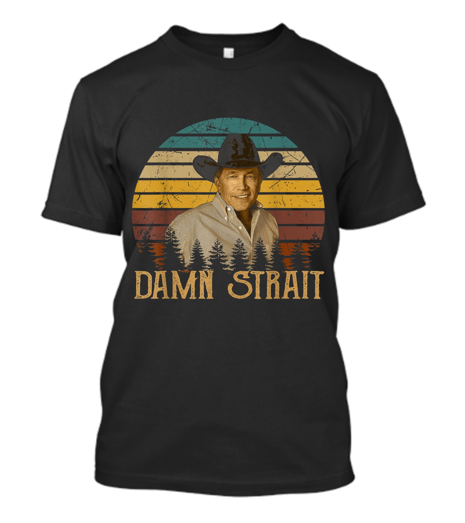 Damn Strait Love Music Funny Vintage Retro Cowboy T-Shirt