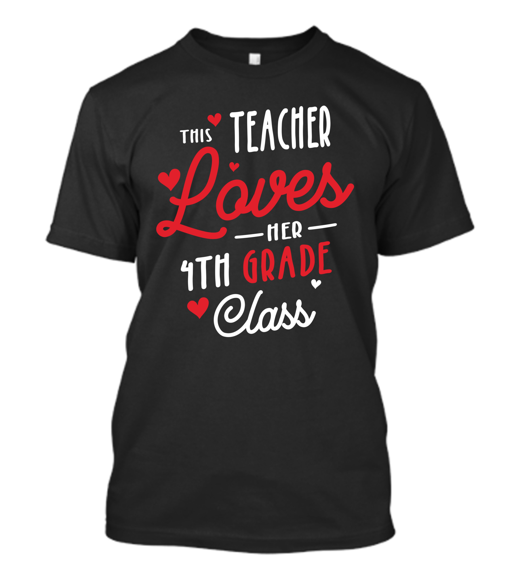 This Teacher Loves Her 4th Grade Class With Hearts Valentine's Day T-Shirt