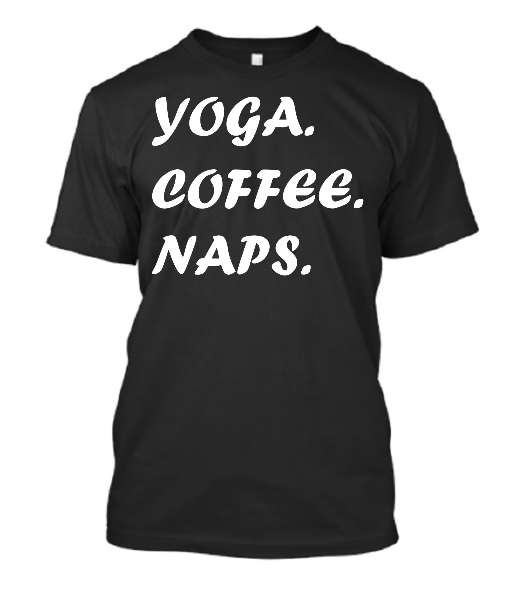 YOGA COFFEE NAPS T-Shirt