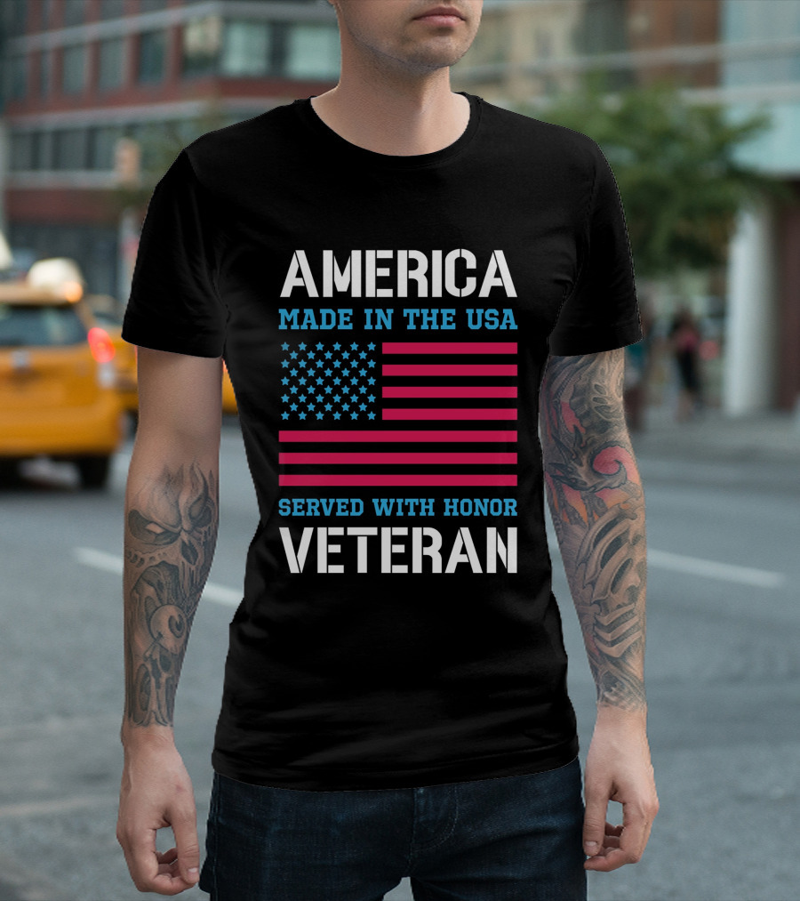 AMERICA Made In The USA Served With Honor Veteran Flag T-Shirt