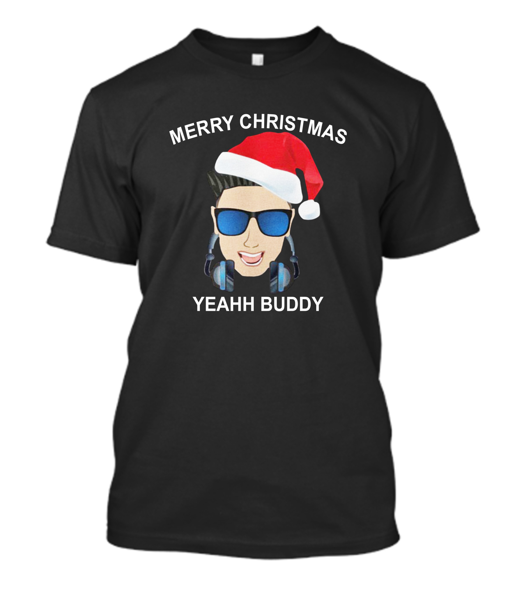 Merry Christmas Yeahh Buddy DJ Pauly D Santa Hat Sunglasses Headphones T-Shirt