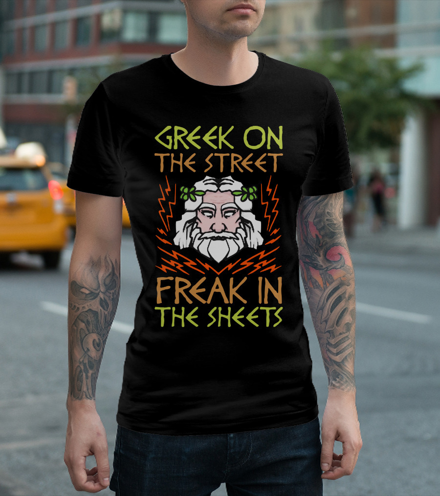 Greek On The Street Freak In The Sheets Zeus Lightning T-Shirt