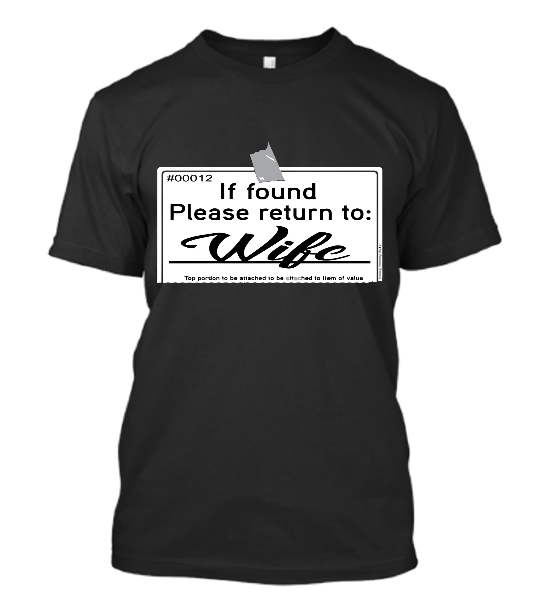 If Found Please Return To Wife Tag #00012 T-Shirt