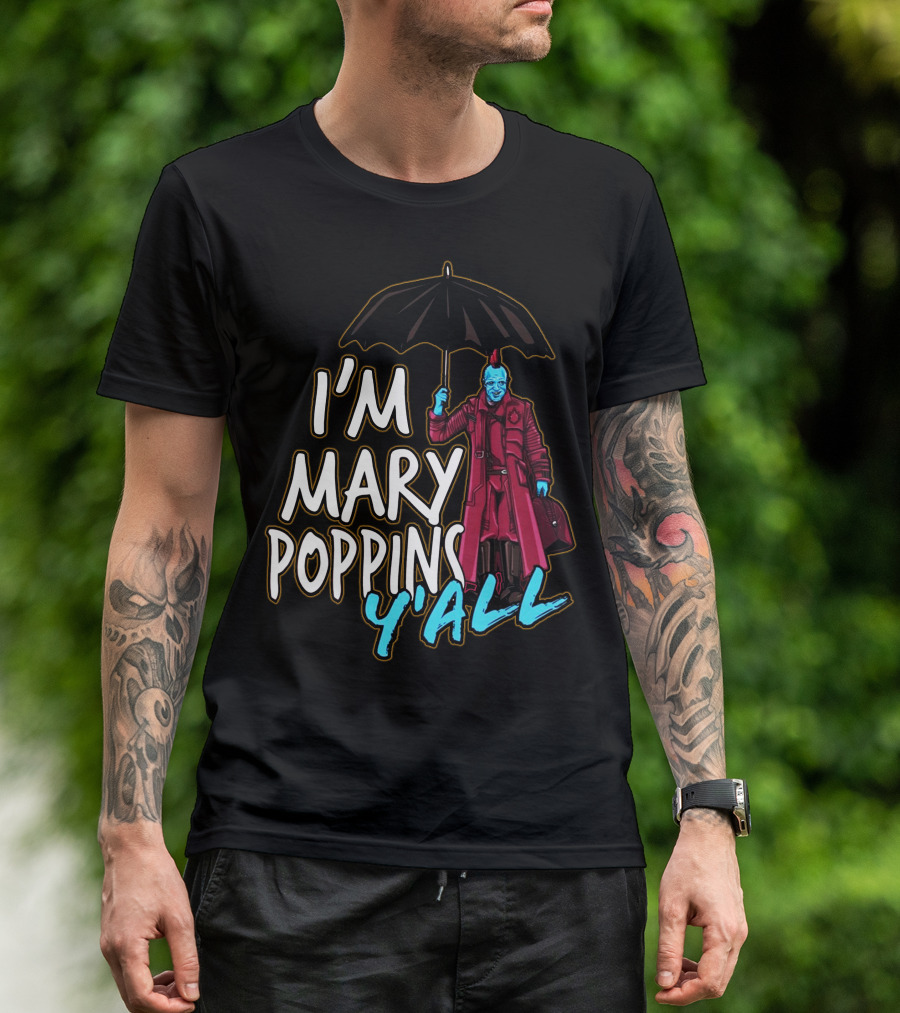 I'm Mary Poppins Y'all Umbrella Character Mashup T-Shirt