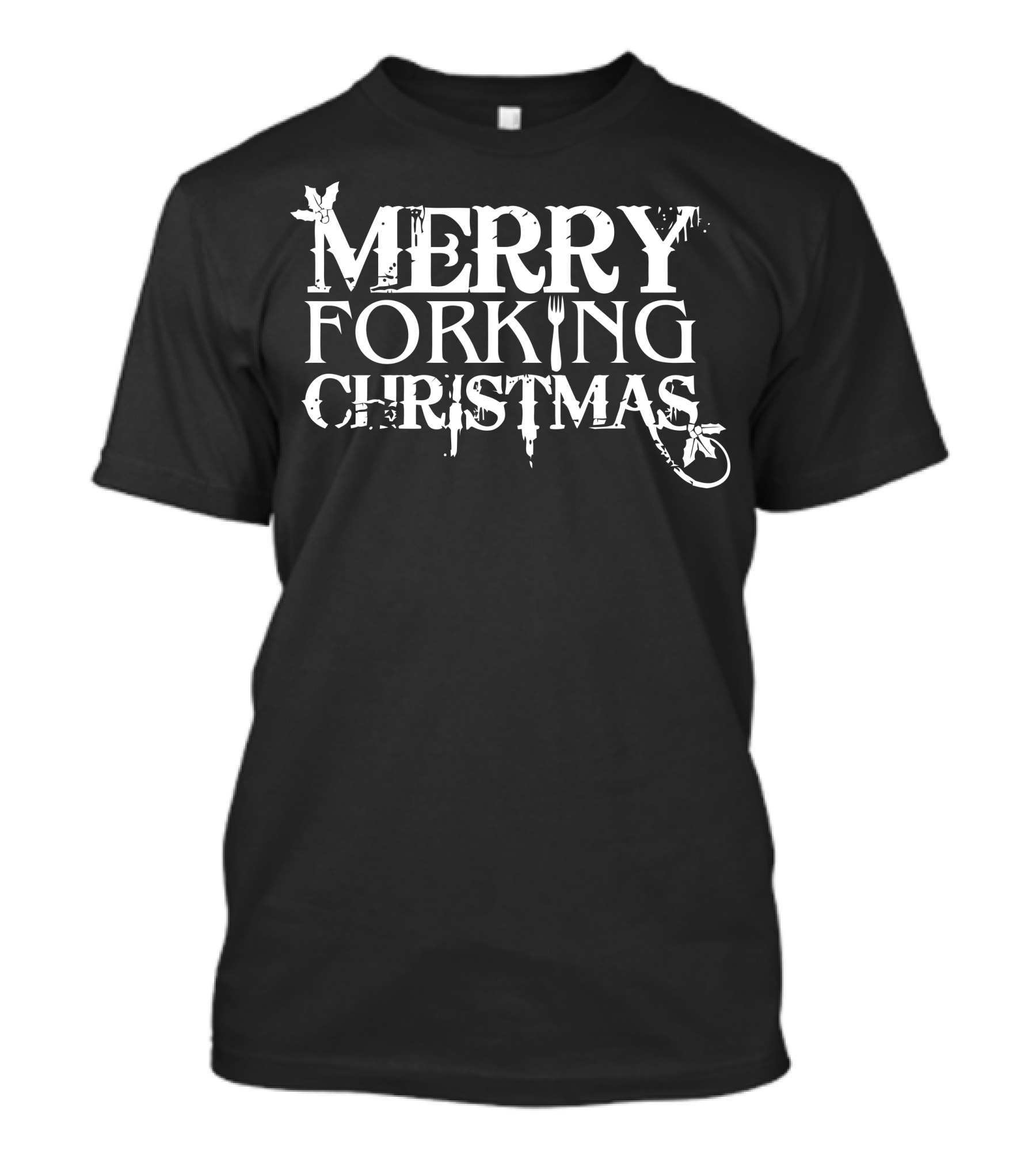 Merry Forking Christmas Holly Fork T-Shirt
