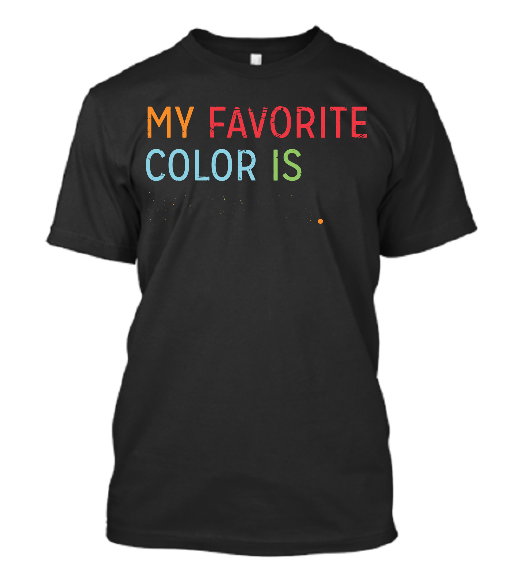 My Favorite Color Is No Pants New T-Shirt
