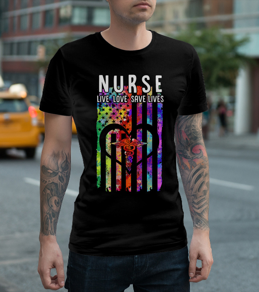 Nurse Live Love Save Lives Caduceus Heart Rainbow Flag Stars T-Shirt