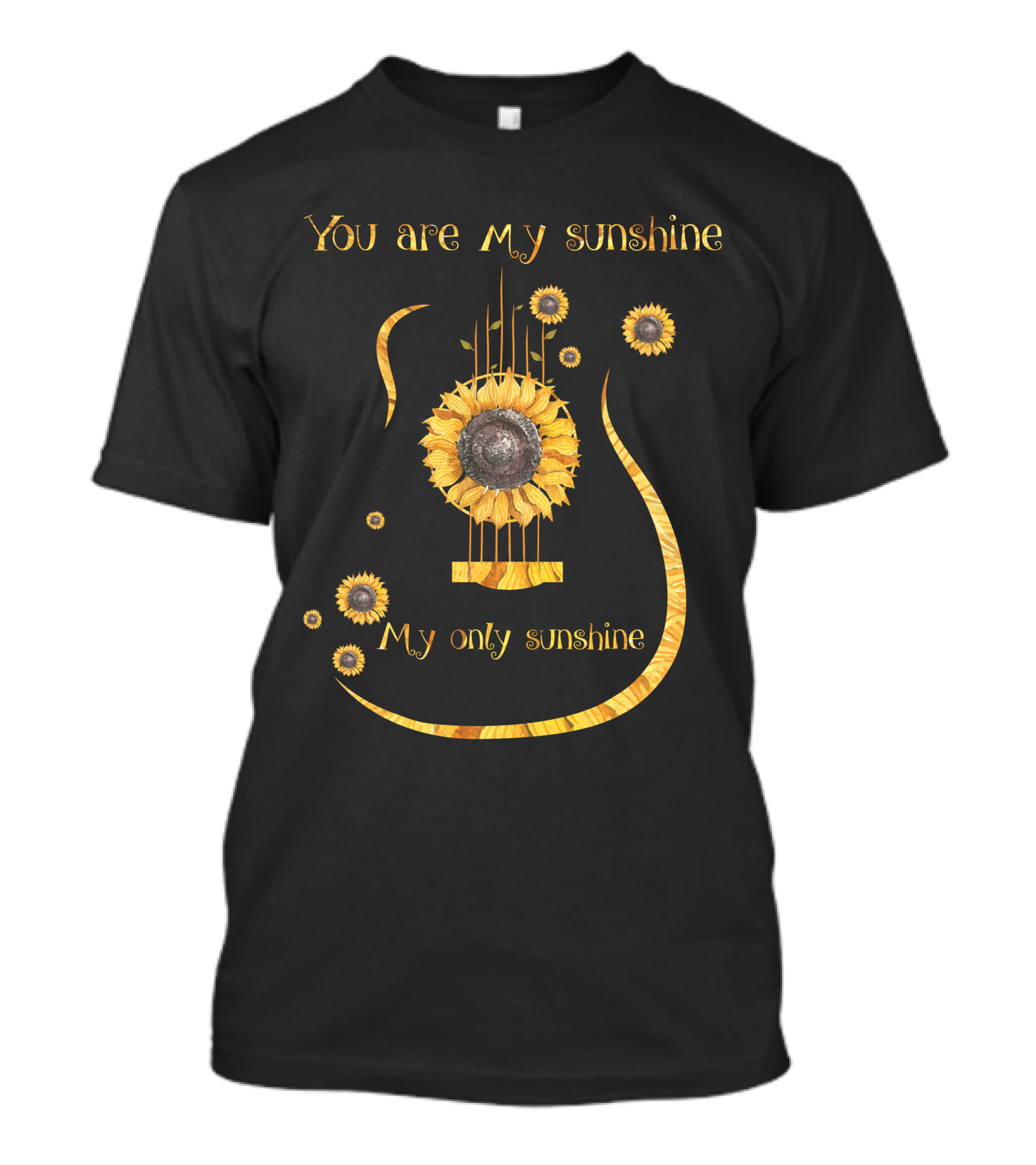 You Are My Sunshine My Only Sunshine Sunflower Guitar T-Shirt