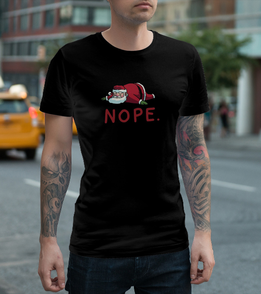 Santa Nope Santa Lying Face Down Nope T-Shirt