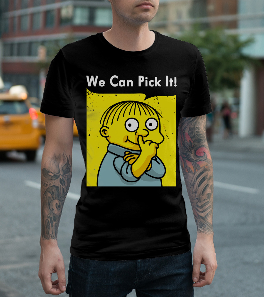 We Can Pick It Cartoon T-Shirt