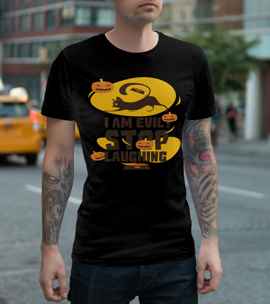 I Am Evil Halloween Stop Laughing Black Cat Jack-O'-Lanterns T-Shirt
