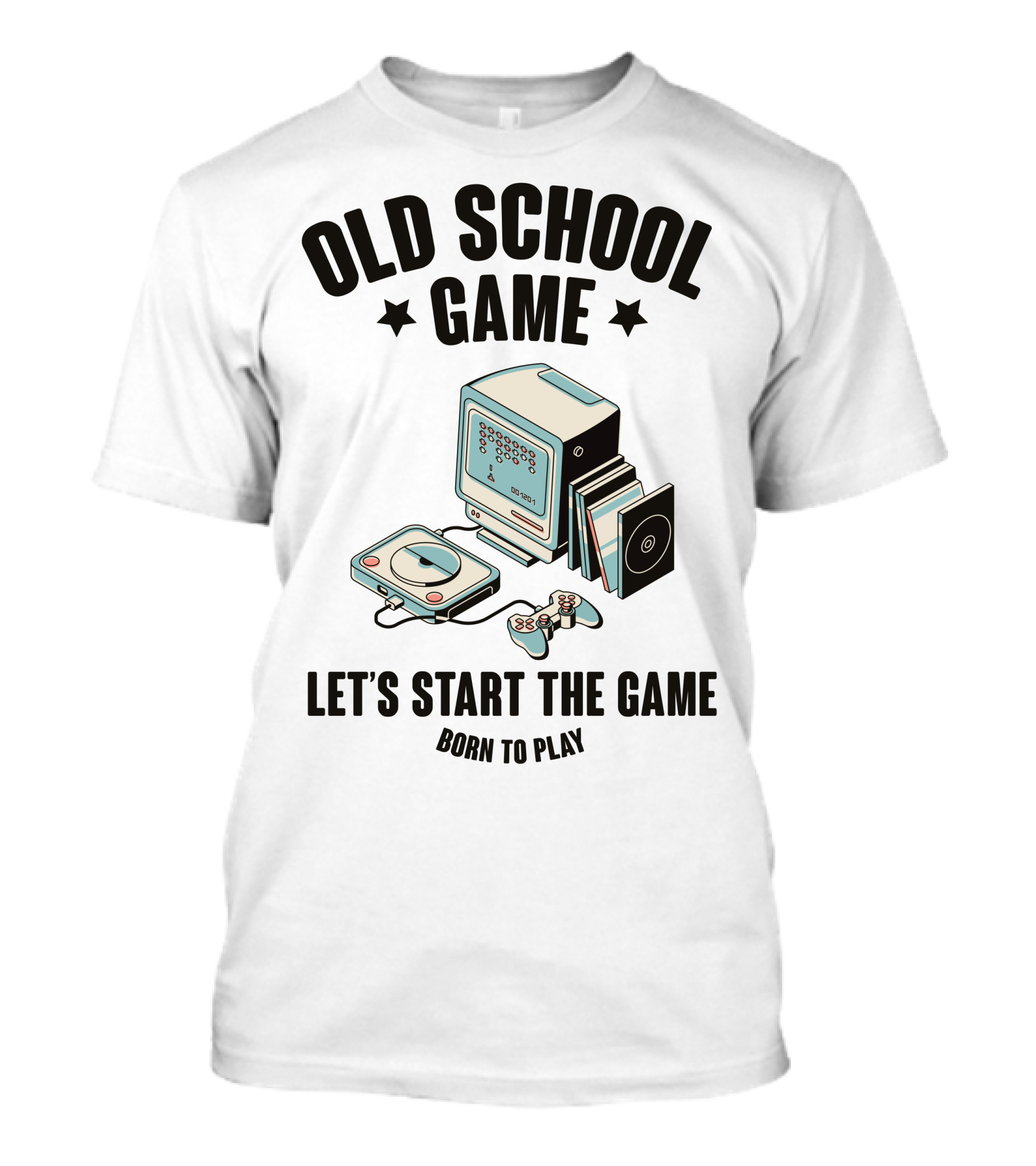 Old School Game Let's Start The Game Born To Play T-Shirt