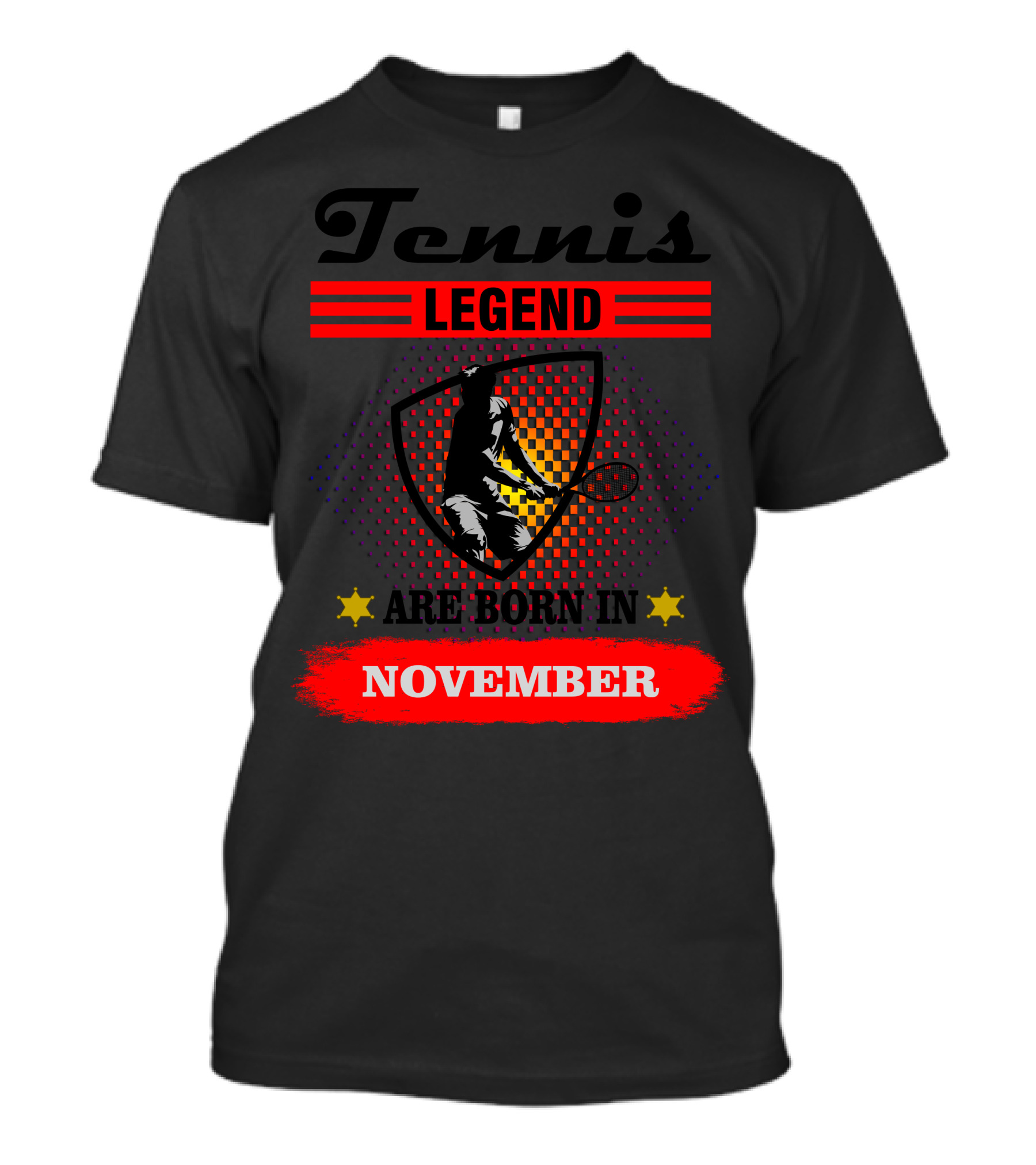 Tennis Legend November Born Champion T-Shirt