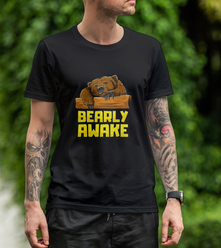 Bearly Awake Sleeping Bear Funny Barely Awake Sleepy Bear On Log T-Shirt